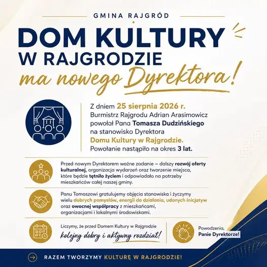Tomasz Dudziński nowym dyrektorem Domu Kultury w Rajgrodzie