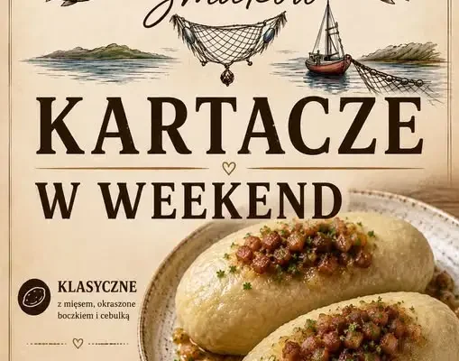 Weekend z kartaczami w Rajgrodzie – rodzinna atmosfera i domowe smaki