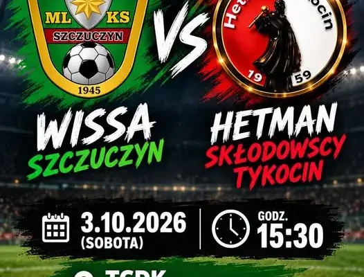 IV liga: Wissa Szczuczyn zagra z Hetmanem Skłodowscy Tykocin