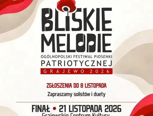 Bliskie Melodie 2026 w Grajewie – trwają zgłoszenia, finał już 21 listopada