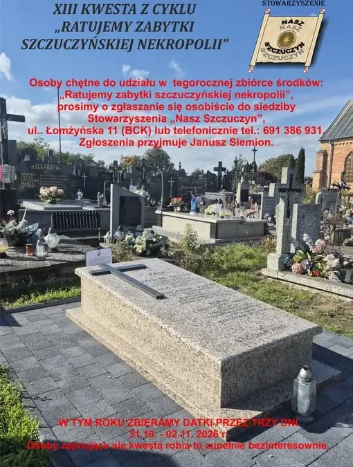 XIII kwesta na rzecz zabytków szczuczyńskiej nekropolii – trwają zapisy wolontariuszy