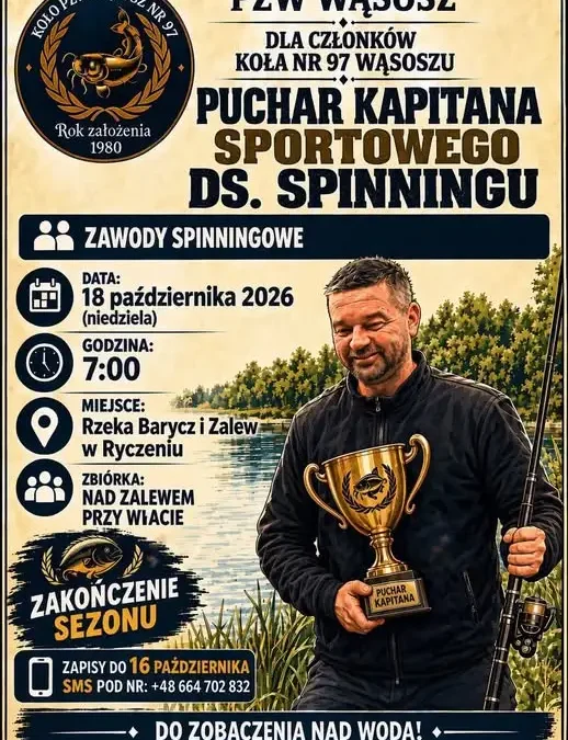Puchar Kapitana Sportowego w spinningu – zakończenie sezonu 2026 nad Baryczą
