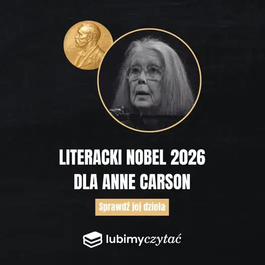Anne Carson laureatką Literackiej Nagrody Nobla 2026