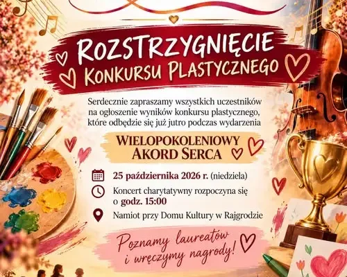 Rajgród: wyniki konkursu plastycznego ogłoszone podczas „Wielopokoleniowego Akordu Serca”